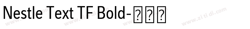 Nestle Text TF Bold字体转换